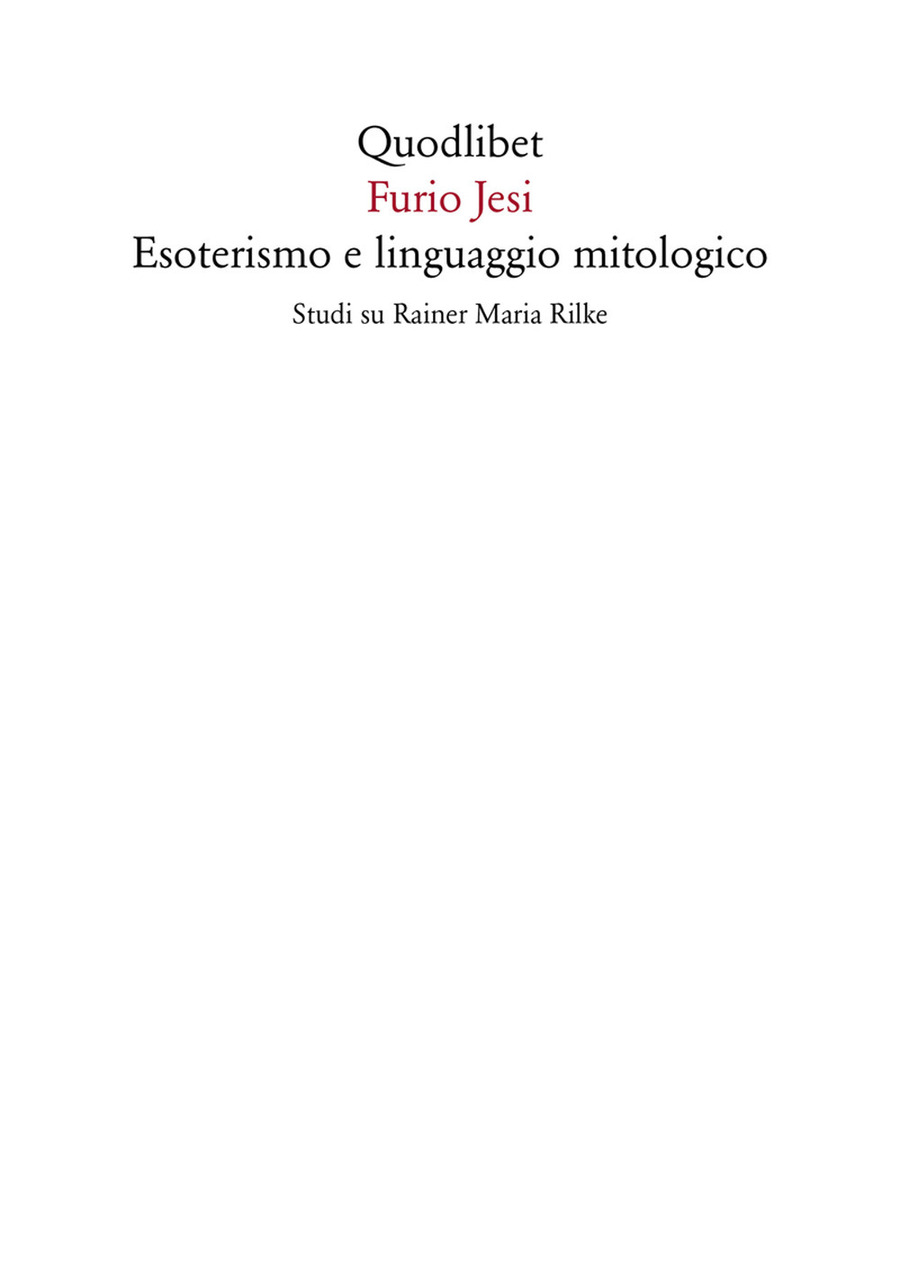 Esoterismo e linguaggio mitologico. Studi su Rainer Maria Rilke