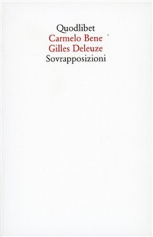 Sovrapposizioni. «Riccardo III» di Carmelo Bene. «Un manifesto di meno» di Gilles