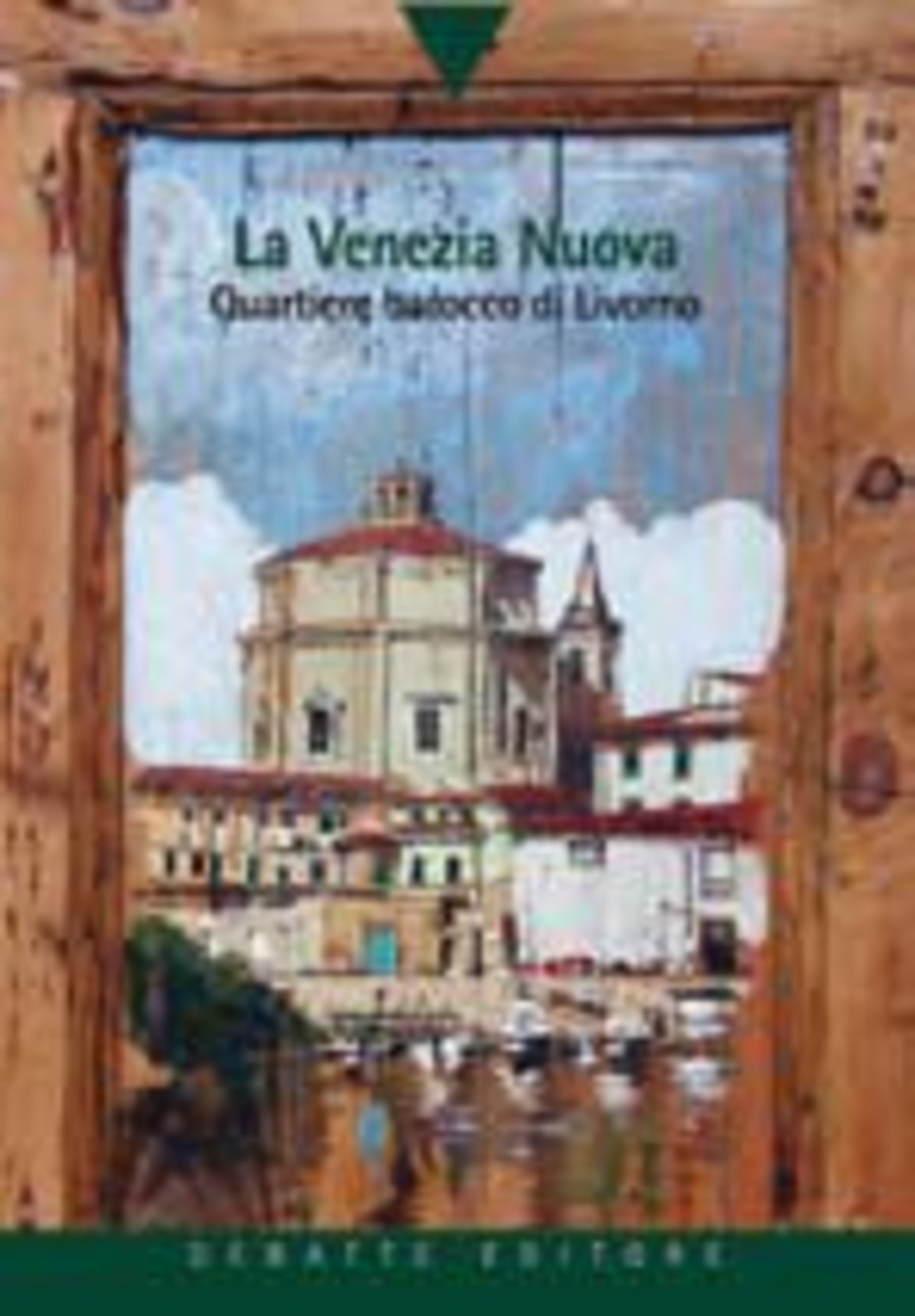Il quartiere della Venezia nuova a Livorno