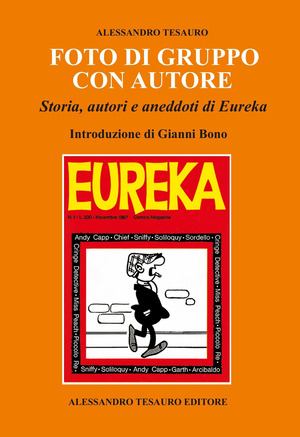 Foto di gruppo con autore. Storia, autori e aneddoti di Eureka