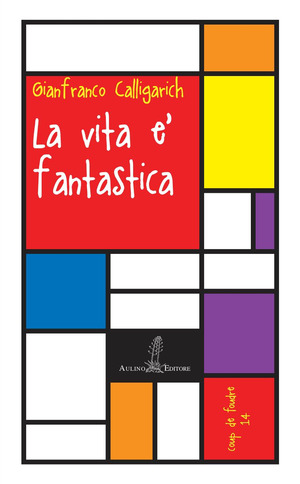La vita è fantastica