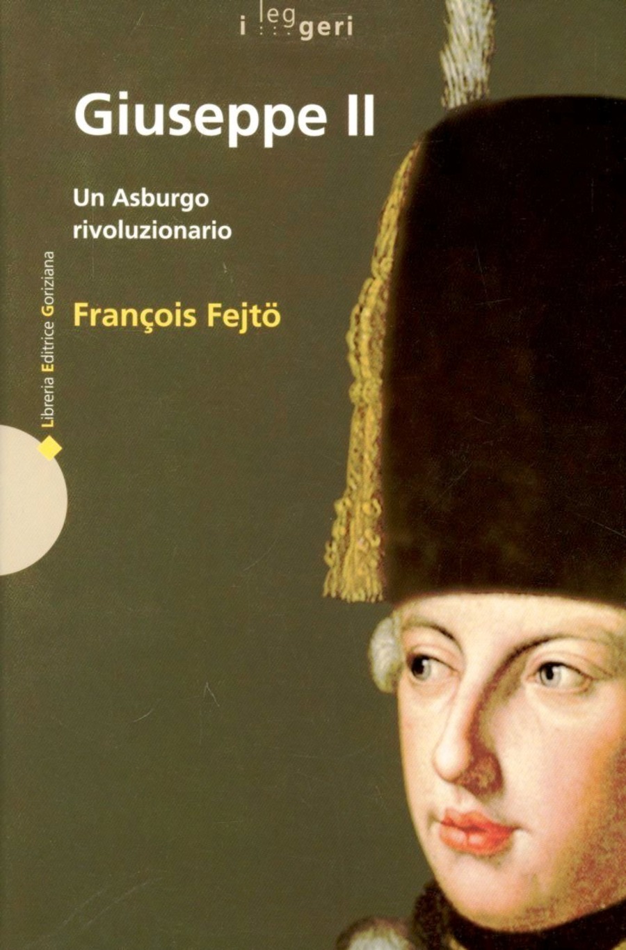 Giuseppe II. Un asburgo rivoluzionario