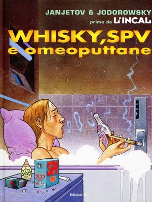 Whisky, SPV e omeoputtane. Prima de L'Incal