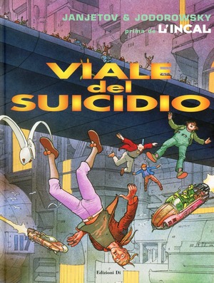 Viale del Suicidio. Prima de L'Incal