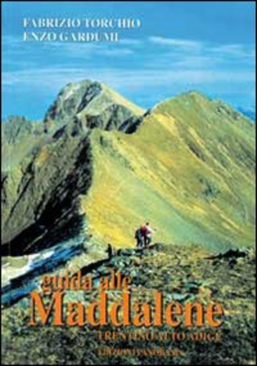 Guida alle Maddalene. Trentino Alto Adige