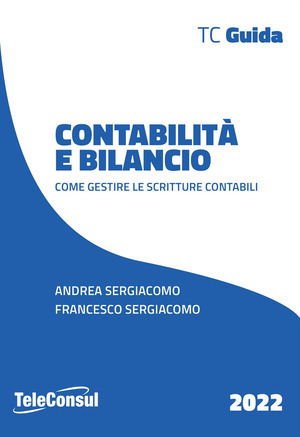 Contabilità e bilancio. Come gestire le scritture contabili