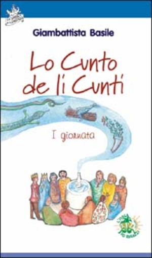 Lo cunto de li cunti. 1ª giornata. Ediz. illustrata. Con CD Audio