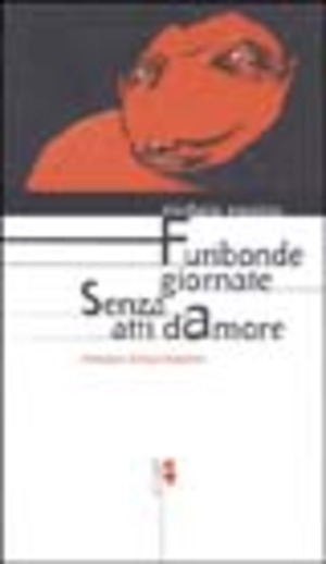 Furibonde giornate senza atti d'amore