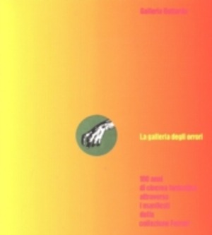 La galleria degli orrori. 100 anni di cinema fantastico attraverso i manifesti della collezione Ferrari