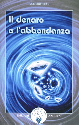 Il denaro e l'abbondanza