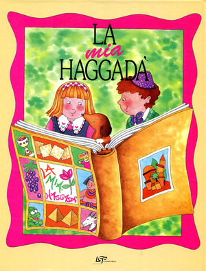 La mia Haggadà. Ediz. italiana ed ebraica