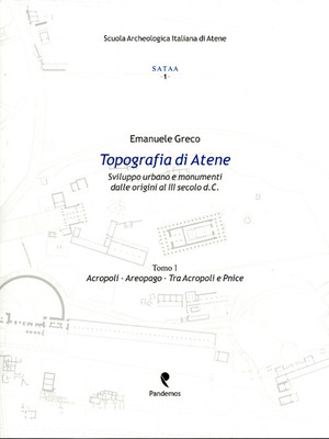 Topografia di Atene. Sviluppo urbano e monumenti dalle origini al III secolo d. C.