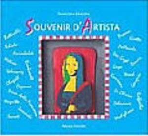 Souvenir d'artista. Ritagliati nel legno