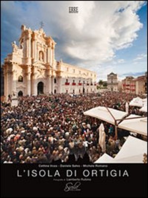 L' isola di Ortigia. Ediz. italiana e inglese