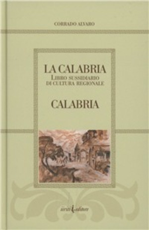 La Calabria. Libro sussidiario di cultura regionale