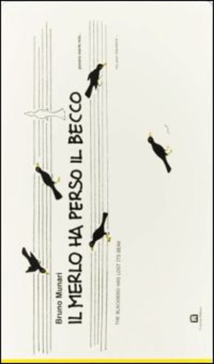 Il merlo ha perso il becco. Ediz. multilingue | Ubik Librerie
