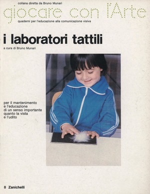 I laboratori tattili. Ediz. illustrata