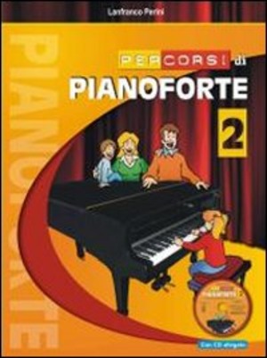 Percorsi di pianoforte. Con CD Audio