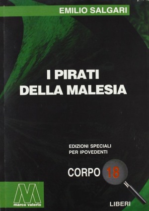 I pirati della Malesia. Ediz. per ipovedenti