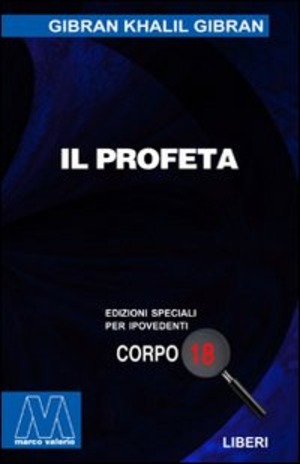 Il profeta. Ediz. per ipovedenti