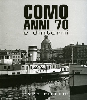 Como anni '70 e dintorni. Ediz. illustrata