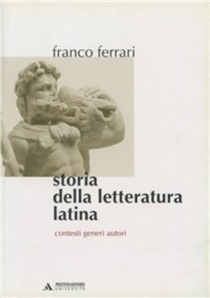 Storia della letteratura latina. Contesti, generi, autori