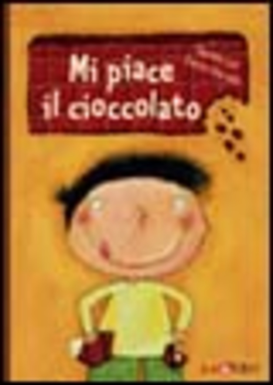 Mi piace il cioccolato. Ediz. illustrata