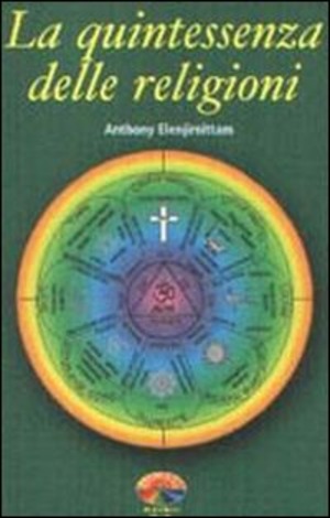 La quintessenza delle religioni
