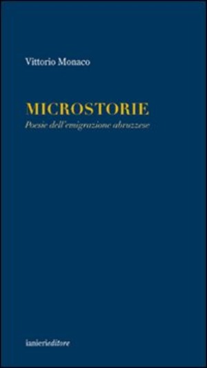 Microstorie. Poesie dell'emigrazione abruzzese