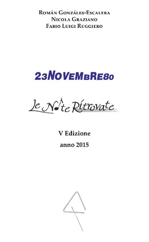 23novembre80. Le note ritrovate. 5ª edizione 2015. Con CD-Audio