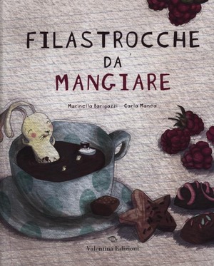 Filastrocche da mangiare. Ediz. illustrata
