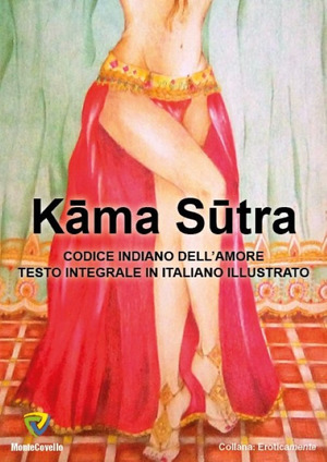 Kama sutra. Codice indiano dell'amore. Testo integrale