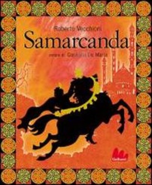 Samarcanda. Ediz. illustrata. Con CD Audio
