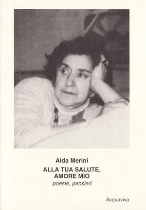 Alla tua salute, amore mio! Poesie, pensieri