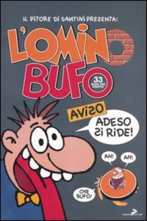 L' omino bufo. 33 anni per niente!