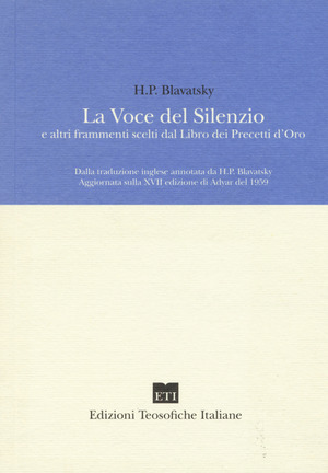 La voce del silenzio e altri frammenti scelti dal libro dei precetti d'oro