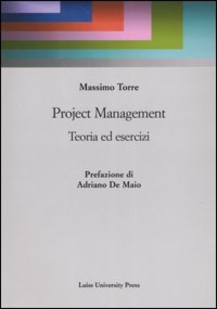 Project Management. Teoria ed esercizi