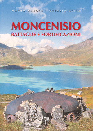 Moncenisio. Battaglie e fortificazioni