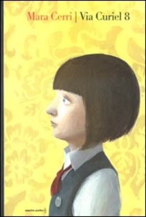 Via Curiel 8. Ediz. illustrata