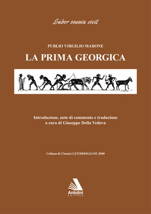 La prima Georgica. Testo latino a fronte