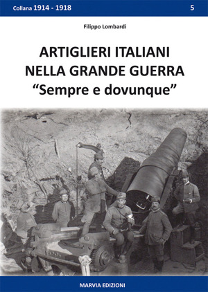 Artiglieri italiani nella grande guerra