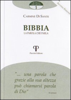 Bibbia. La parola che parla
