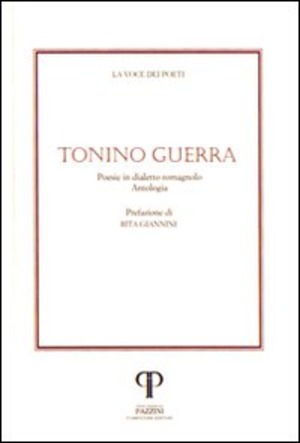 Tonino Guerra. Poesie in dialetto romagnolo. Con CD Audio