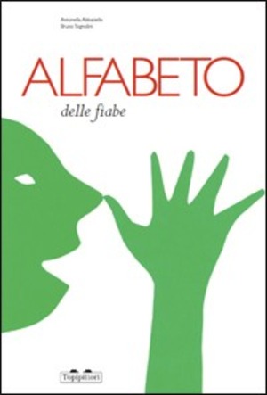 Alfabeto delle fiabe. Ediz. illustrata