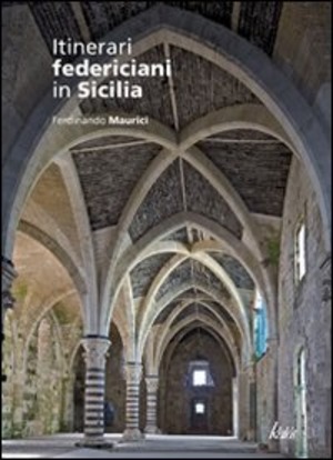 Itinerari federiciani in Sicilia