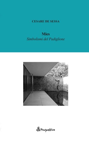 Mies. Simbolismi del padiglione