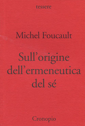 Sull'origine dell'ermeneutica del sé. Due conferenze al Dartmouth College