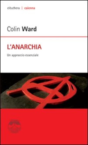 L' anarchia. Un approccio essenziale