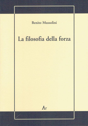 La filosofia della forza. Postille alla conferenza dell'on. Treves