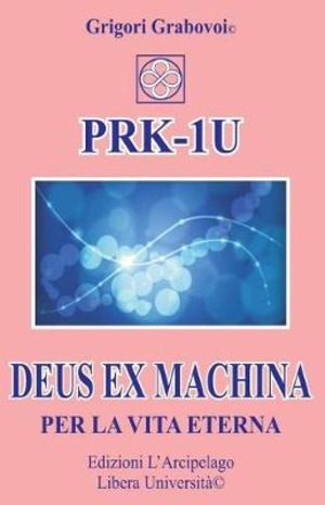 PRK-1U. Deus ex machina per la vita eterna